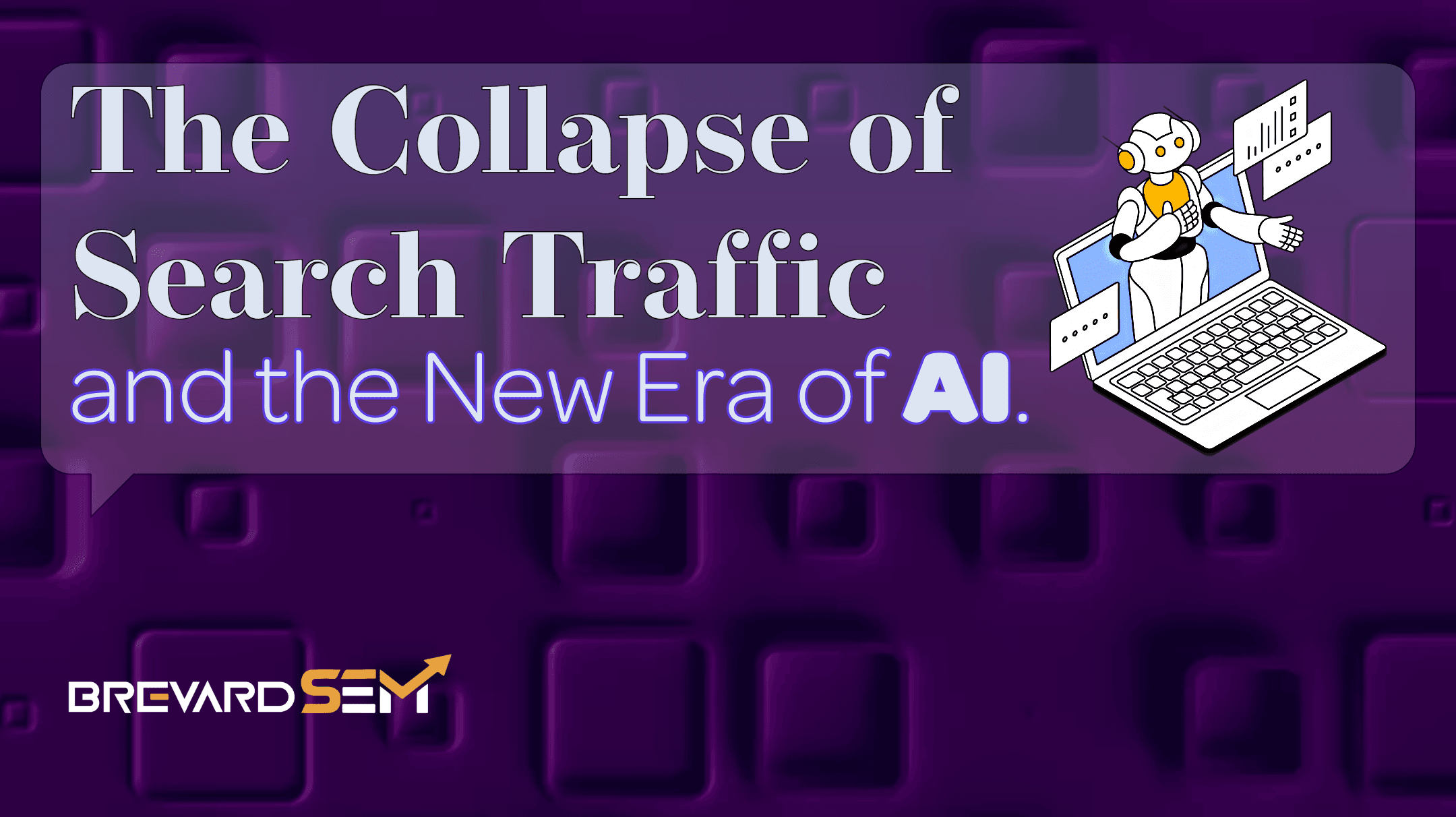 The Collapse of Search Traffic and the new Era of AI