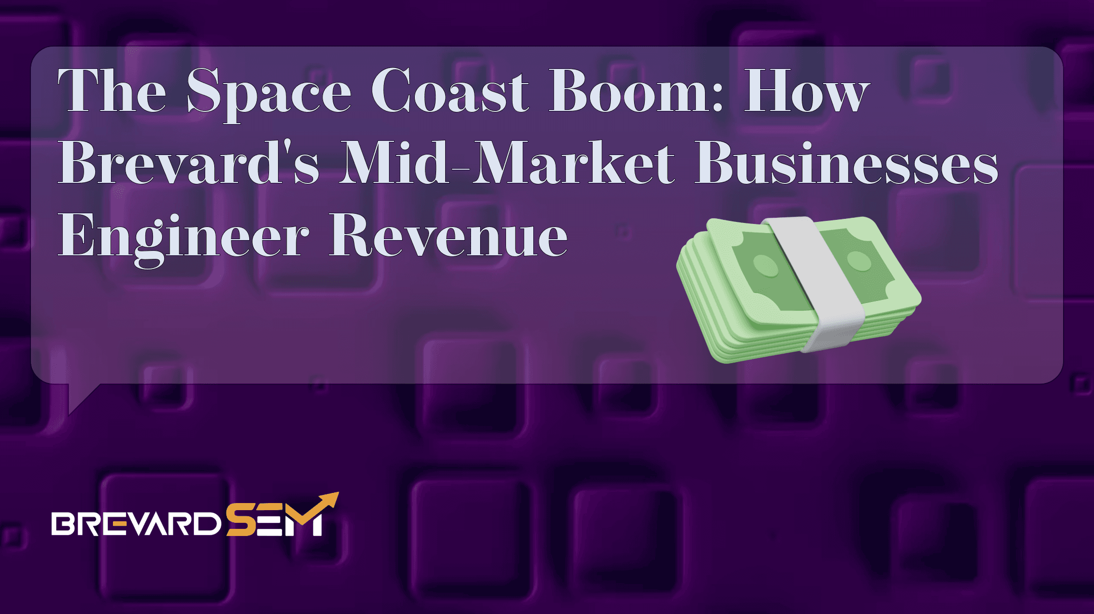 The Space Coast Boom - Brevard SEM
