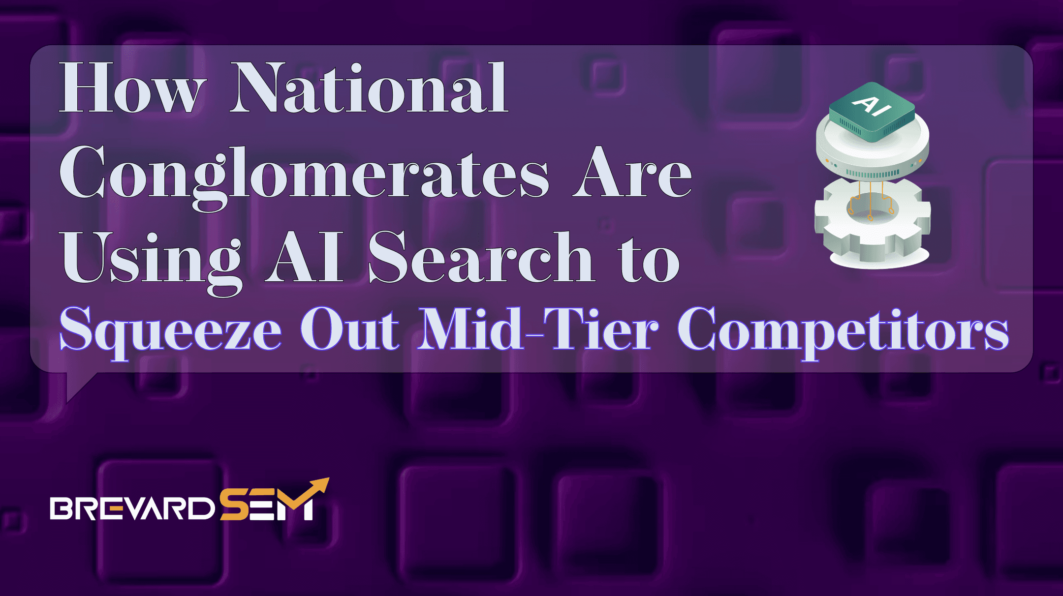 How National Conglomerates Are Using AI Search to Squeeze Out Mid-Tier Competitors (And the GEO Fix)